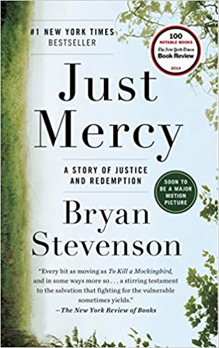 Just Mercy: A Story of Justice and Redemption Paperback – August 18, 2015 by Bryan Stevenson  (Author)