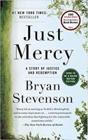 Just Mercy: A Story of Justice and Redemption Paperback – August 18, 2015 by Bryan Stevenson  (Aut