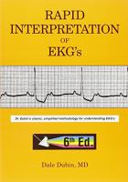Rapid Interpretation of EKG s, Sixth Edition