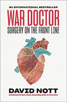 War Doctor: Surgery on the Front Line Hardcover �&hellip;