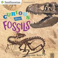 Curious About Fossils (Smithsonian) Paperback – by Kate Waters  (Author)