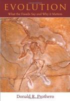 Evolution: What the Fossils Say and Why It Matters