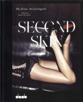 SECOND SKIN: The Erotic Art of Lingerie - Hardcover