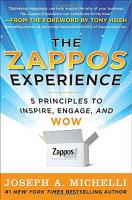 The Zappos Experience: 5 Principles to Inspire, En&hellip;